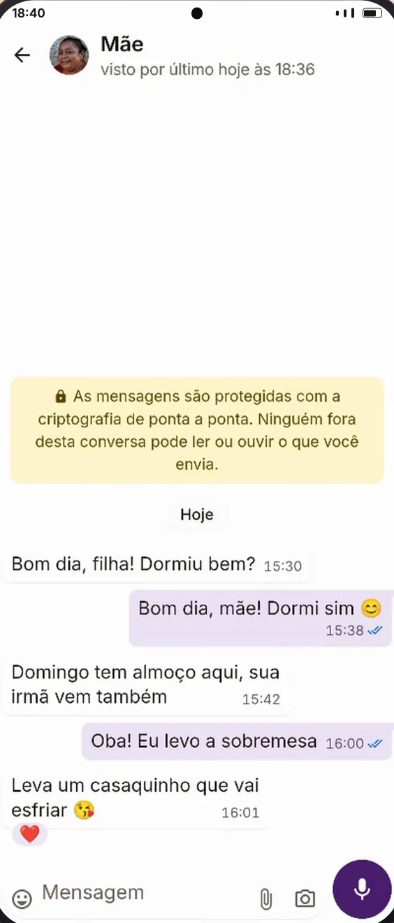 Conversa com a Mãe. Um aviso diz que as mensagens são protegidas com criptografia de ponta a ponta. Ela escreve: “Leva um casaquinho que vai esfriar”.