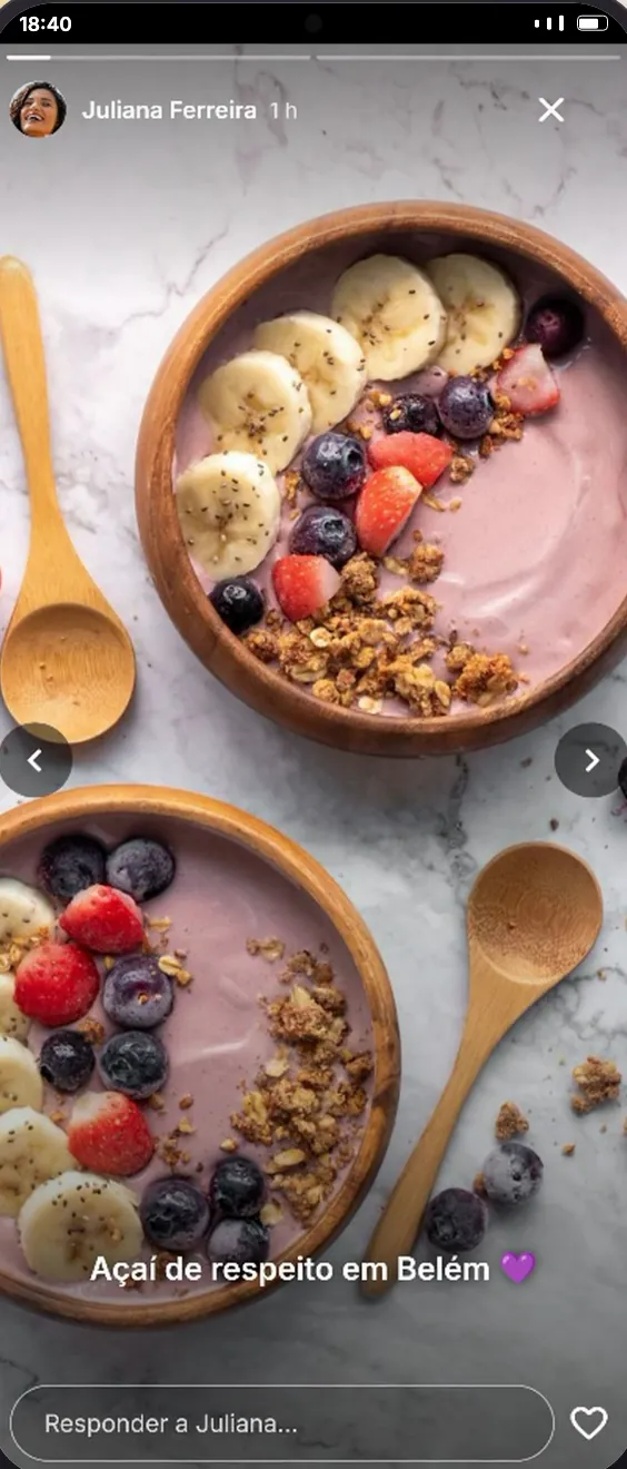 Momento de Juliana: duas tigelas de açaí com frutas, com a legenda “Açaí de respeito em Belém”.